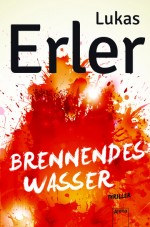 "Brennendes Wasser" von Lukas Erler