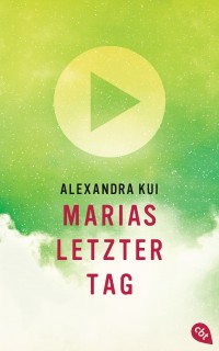 "Marias letzter Tag" von Alexandra Kui